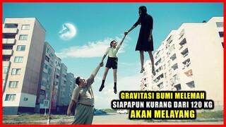 GRAVITASI BUMI MELEMAH, SIAPAPUN KURANG DARI 120 KG AKAN MELAYANG