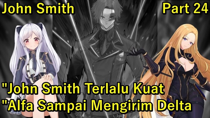JOHN SMITH SEMAKIN MEMBUAT ALFA MARAH !! | KAGE NO JITSURYOKUSHA ( LN ) PART 24