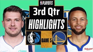 Golden State Warriors vs Dallas Mavericks game 5: 3rd Qtr Highlights | May 26 | NBA 2022 Playoffs