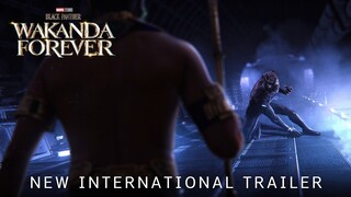 BLACK PANTHER WAKANDA FOREVER - New International Trailer | Marvel Studios (2022)