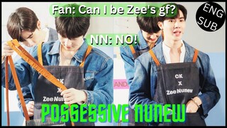 [ZeeNuNew] Possessive NuNew During EVEANDBOY