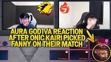GOD1VA FROM AURA FIRE REACTION AFTER ONIC KAIRI PICKED FANNY ON THEIR SHOWMATCH..WTF LAUGHTRIP 😂😂