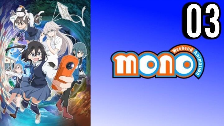 Mono: Weekend Animation Episode 3