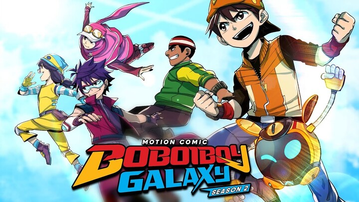 Opening Song I Motion Comic BoBoiBoy Galaxy Musim 2