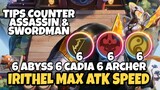 IRITHER 6 ABYSS 6 CADIA 6 ARCHER MAX ATK SPEED + TIPS COUNTER ASSASSIN SWORDMAN ! MAGIC CHESS