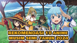 10 ANIME MUSIM SEMI TAHUN 2024