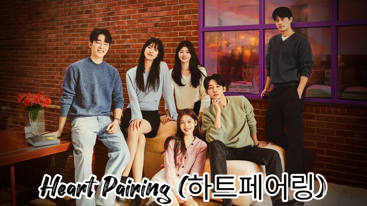 Heart Pairing E02 [Sub Indo]