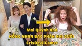 Mai Quỳnh Anh HỒNG NHAN BẠC PHẬN KHI CƯỚI CrisDevilGamer