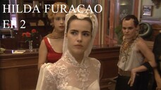 Hilda Furacão 1998 (Hilda Hurricane) EPISODE 2 eng subs