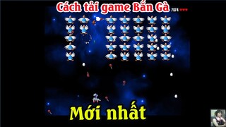 Cách tải game bắn gà chicken invaders 1,2,3,4,5 trên máy tính | cách chơi game bắn gà trên pc laptop