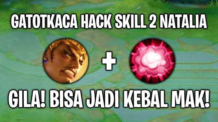 Gatotkaca Dikasih Skill 2 Natalia Jadinya Begini 🤣 WTF