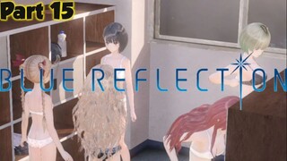 lah.. menarik scene-nya - Blue Reflection Part 15