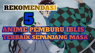 REKOMENDASI 5 ANIME PEMBURU IBLIS TERBAIK SEPANJANG MASA!! WAJIB KALIAN TONTON ~!! -VannSekai