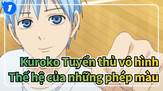 [Kuroko Tuyển thủ vô hình] Thế hệ của những phép màu - Lời hứa bồ công anh_1