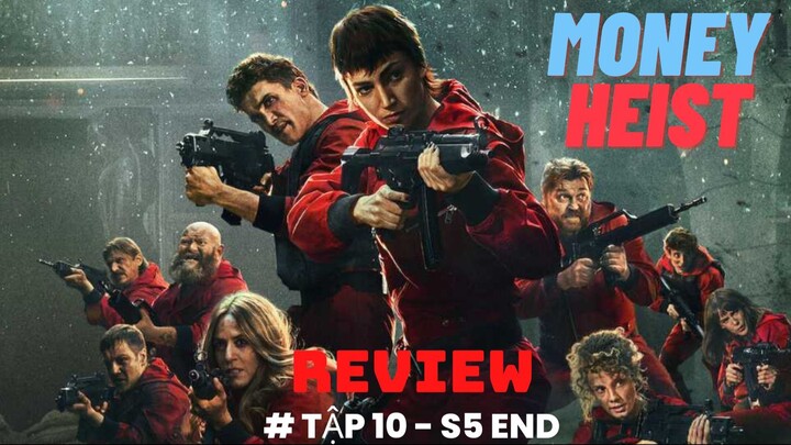 Review phim Money Heist - Phi vụ triệu đô | Season 5 - Tập 10 END