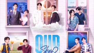 Our Sky 2 Ep6 🇹🇭