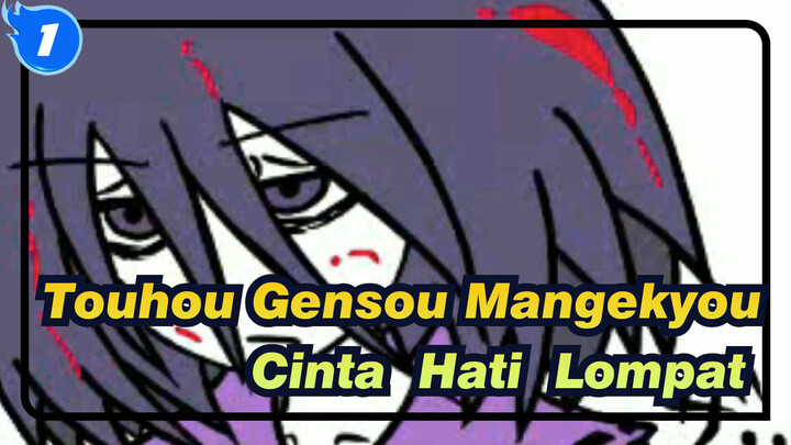 Touhou Gensou Mangekyou
Cinta ♥ Hati ♥ Lompat ♥_A1