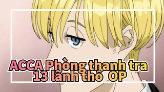 [ACCA Phòng thanh tra 13 lãnh thổ] OP&ED Tổng hợp_A