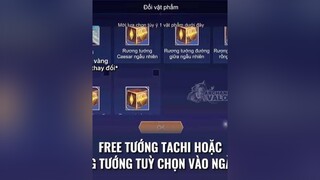 Free Tướng Tachi toàn Server ngày 18/7 😗  (pic từ Hữu Triết) 📌 lienquanmobile lienquanvietnam lienquan lienquantiktok archangel2909