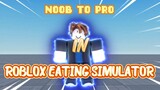 Becoming A Noob To Pro In Eating Simulator! | Roblox