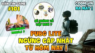 PUBG LITE NGỪNG CẬP NHẬT NỘI DUNG MỚI, VALORANT SẼ SỚM HỖ TRỢ THIẾT BỊ DI ĐỘNG !