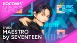 SEVENTEEN - MAESTRO | Show! Music Core EP854 | KOCOWA+