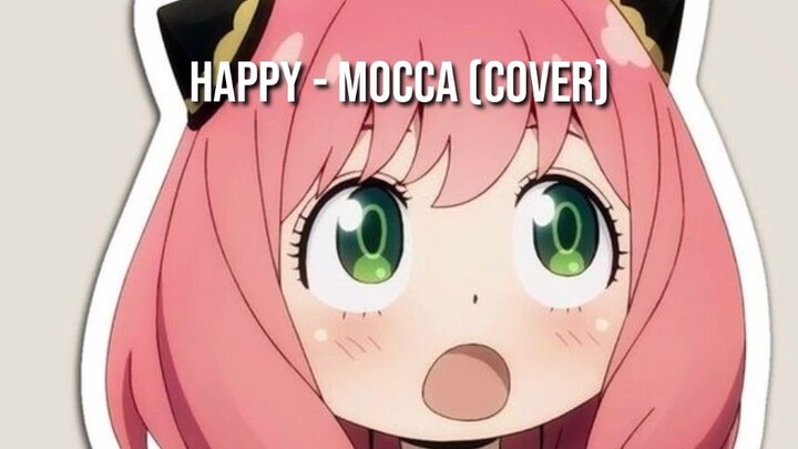 HAPPY - MOCCA [COVER BY HIKAWUU]