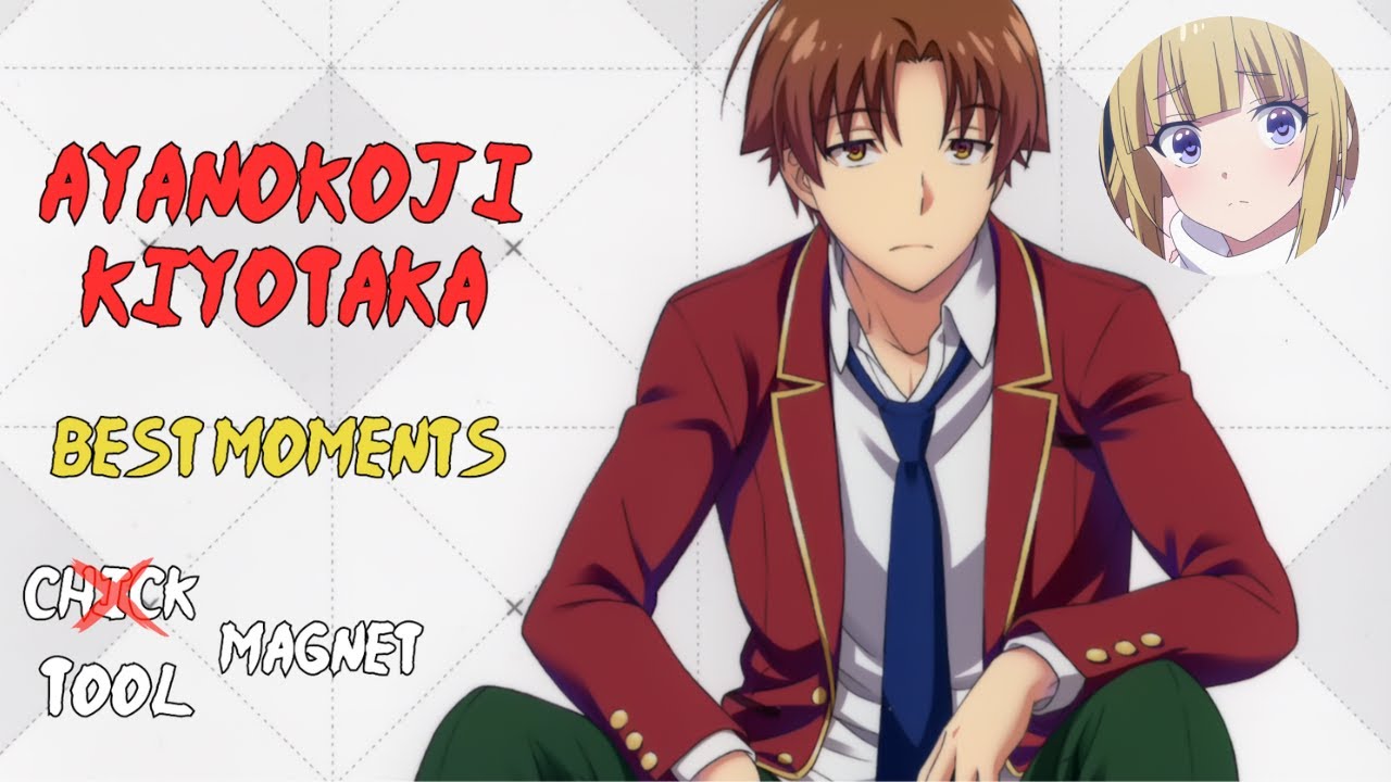 Kiyotaka Ayanokoji, classroom of the elite, anime edit #moments - BiliBili