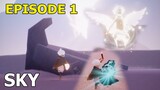 Sky : Anak Anak Cahaya Episode 1 - Mencari Cahaya Dari Kegelapan (Gameplay)