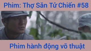 Phim Hành Động Thợ Săn Tử Chiến #58