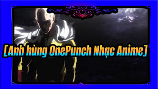 [Anh hùng OnePunch Nhạc Anime] Nhạc nền kịch tính!!