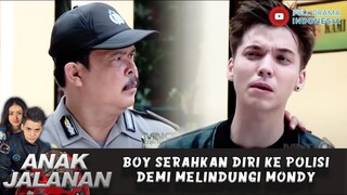 BOY SERAHKAN DIRI KE POLISI DEMI MELINDUNGI MONDY - ANAK JALANAN