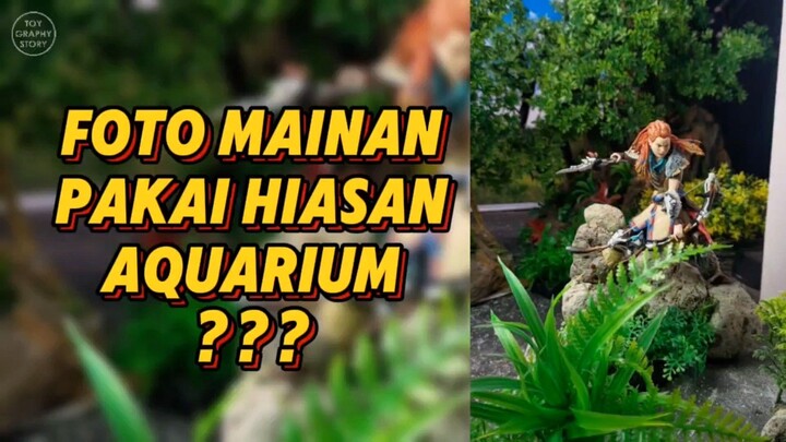 Foto Mainan pakai Hiasan Aquarium??