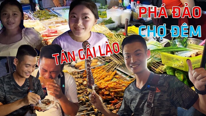 ĂN SẬP CHỢ ĐÊM VIÊNG CHĂN - TÁN GÁI LÀO - TÚ XE ĐẦU KÉO VLOG GIẤU NGHỀ