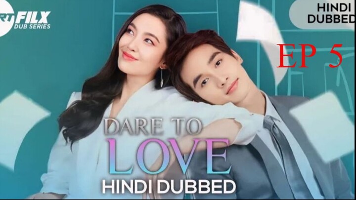 Dare To Love Ep 8 Hindi dubbed