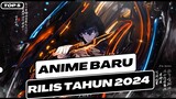 Rekomendasi anime terbaru tahun 2024