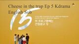 Cheese in the trap Ep 5 Kdrama English Sub