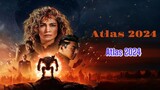 Atlas Movie 2024