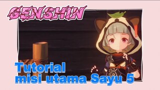 [Genshin, Tutorial] Tutorial misi utama Sayu 5