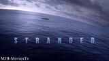STRANDED - Lost at Sea _ Full Movie _ Dominic Purcell