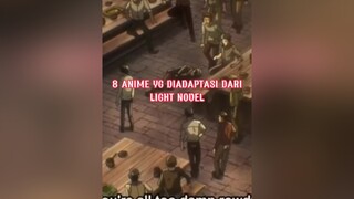 klo ada yg salah mohon dikoreksi ya🙏😇fyp#anime#animeedit#lightnovel#recommendations#xyzbca#foryoupage