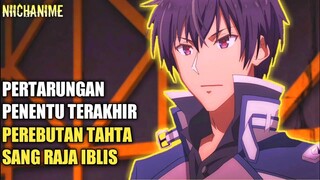 PERTARUNGAN TERAKHIR‼️PEREBUTAN TAHTA RAJA IBLIS