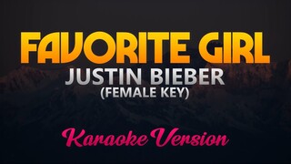Justin Bieber - Favorite Girl (Karaoke)(Female Key)