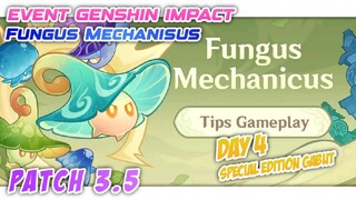 Tips & Trik || EVENT FUNGUS MECHANICUS || DAY 4 || GENSHIN IMPACT