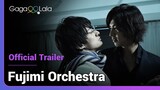 Fujimi Orchestra | Official Trailer | His baton unfolds their destiny...