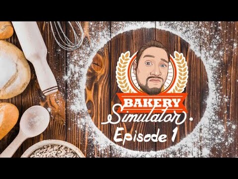 Bakery Simulator [FR] Devenir Maître Boulanger