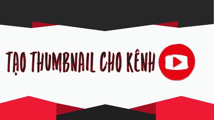 Cách Làm Thumbnail Youtube Cực Dễ Bằng Mobile