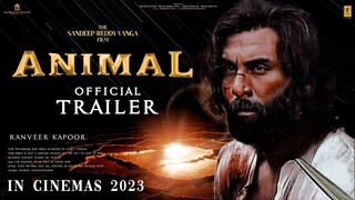ANIMAL - Official Trailer 11, Aug 2023 Ranbir Kapoor,