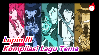 [Lupin III] Kompilasi Lagu Tema (Bag A)_A