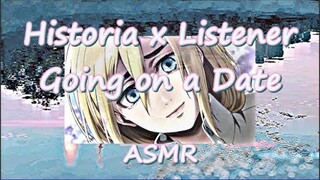 Historia x Listener [Going on a Date] {Attack on Titan} ROLEPLAY [Shingeki no Kyojin] ASMR